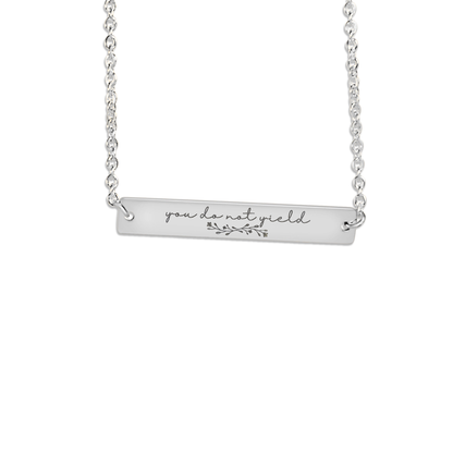 You Do Not Yield Bar Necklace - Encourageing Gift for Daughter, Sister or Friend (with Ligth Message Card)
