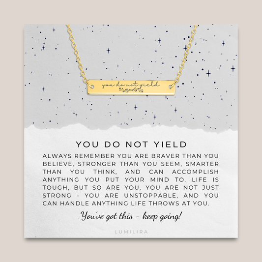 You Do Not Yield Bar Necklace - Encourageing Gift for Daughter, Sister or Friend (with Ligth Message Card)