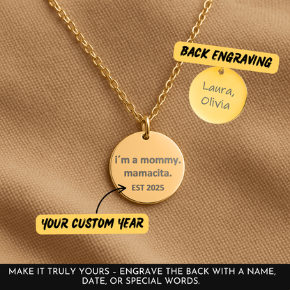Funny I'm a Mommy Mamacita EST Year Necklace