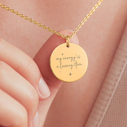 Your Energy Is a Luxury Item Necklace: Gold Pendant Encouragement Gift for Women