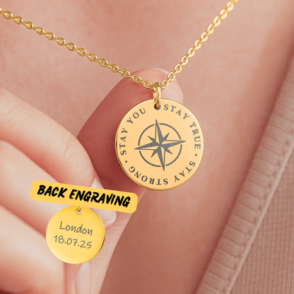 Stay True, Stay Strong, Stay You Compass Necklace