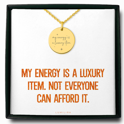 Your Energy Is a Luxury Item Necklace: Empowering Gold Disc Self-Worth Jewelry