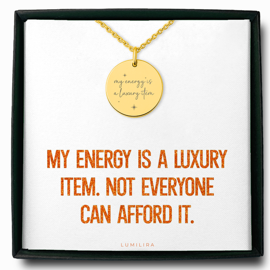 Your Energy Is a Luxury Item Necklace: Empowering Gold Disc Self-Worth Jewelry
