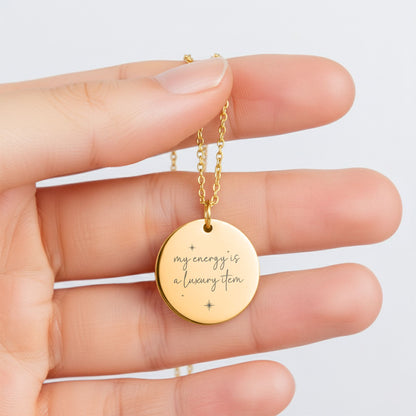 Your Energy Is a Luxury Item Necklace: Gold Pendant Encouragement Gift for Women