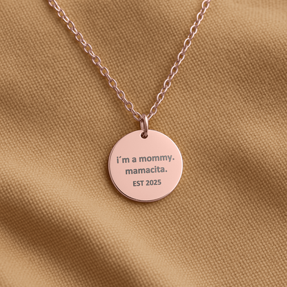 Funny I'm a Mommy Mamacita EST Year Necklace