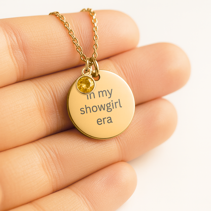 In My Showgirl Era Necklace with Birthstone, Engraved Showgirl Era Pendant, Christmas Gift for Her, Daughter Gift